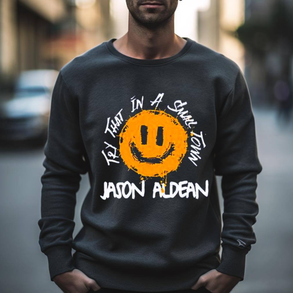 Jason Aldean New Song Try That In A Small Town Tee