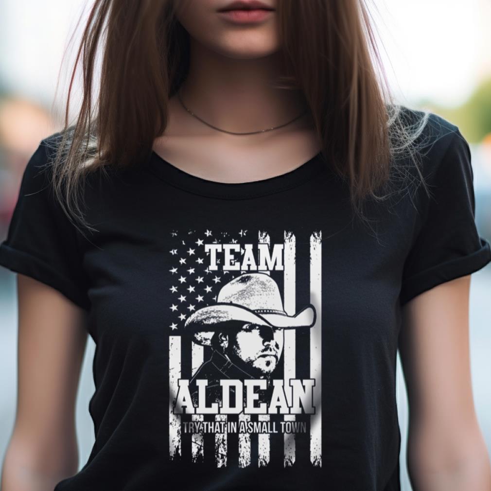 Jason Aldean Try That In A Small Town Usa Flag T Shirt Jason Aldean Try That In A Small Town Usa Flag T Shirt