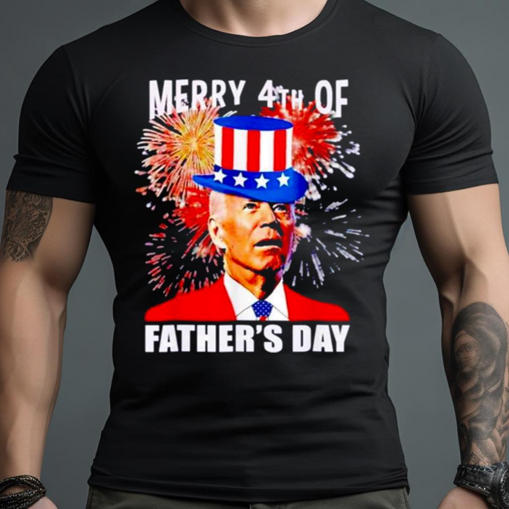 Joe Biden Merry 4Th Of Father’S Day Firework Shirt