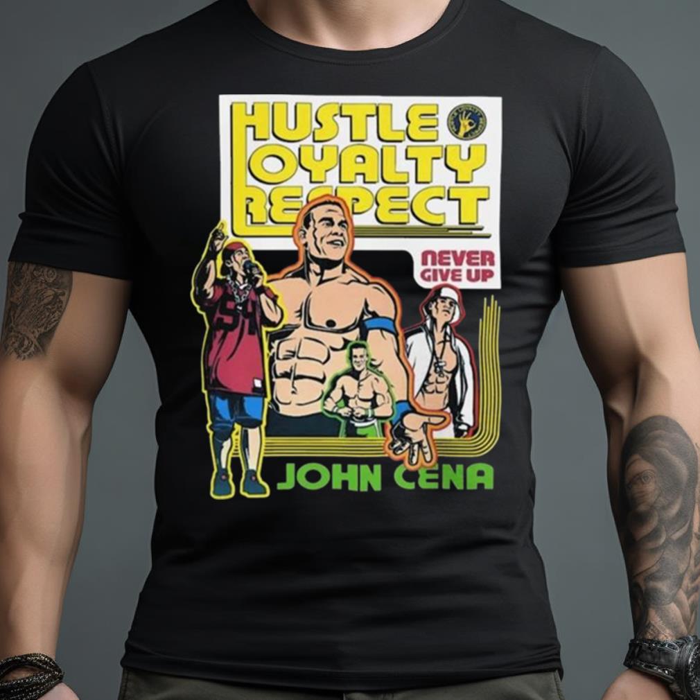 John Cena Hustle Loyalty Respect Wwe Merchandise Shirt