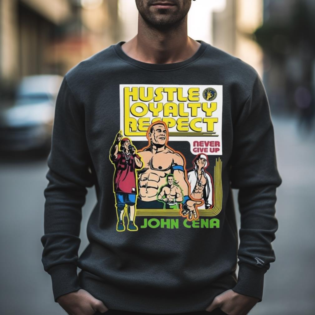 John Cena Hustle Loyalty Respect Wwe Merchandise Shirt