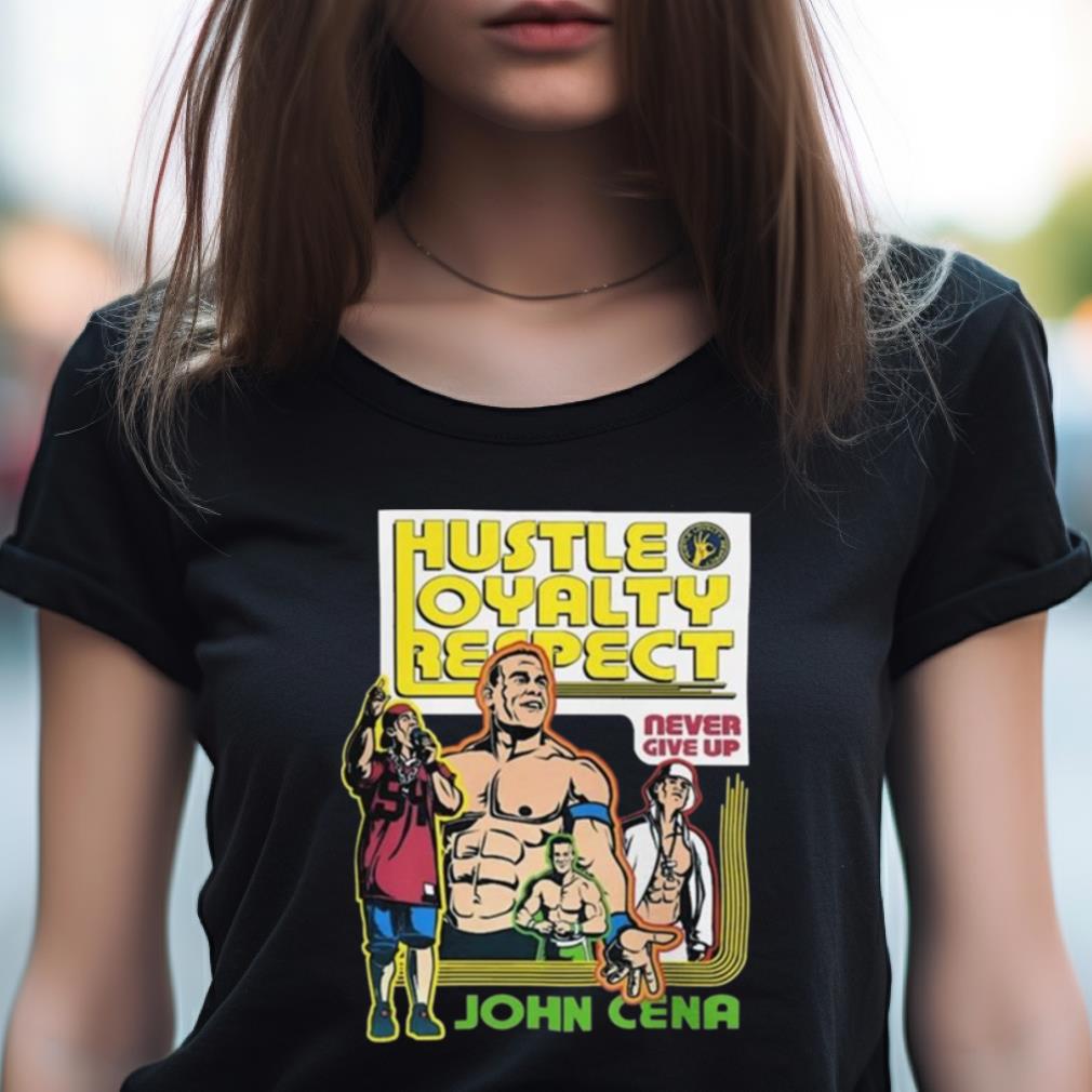 John Cena Hustle Loyalty Respect Wwe Merchandise Shirt John Cena Hustle Loyalty Respect Wwe Merchandise Shirt