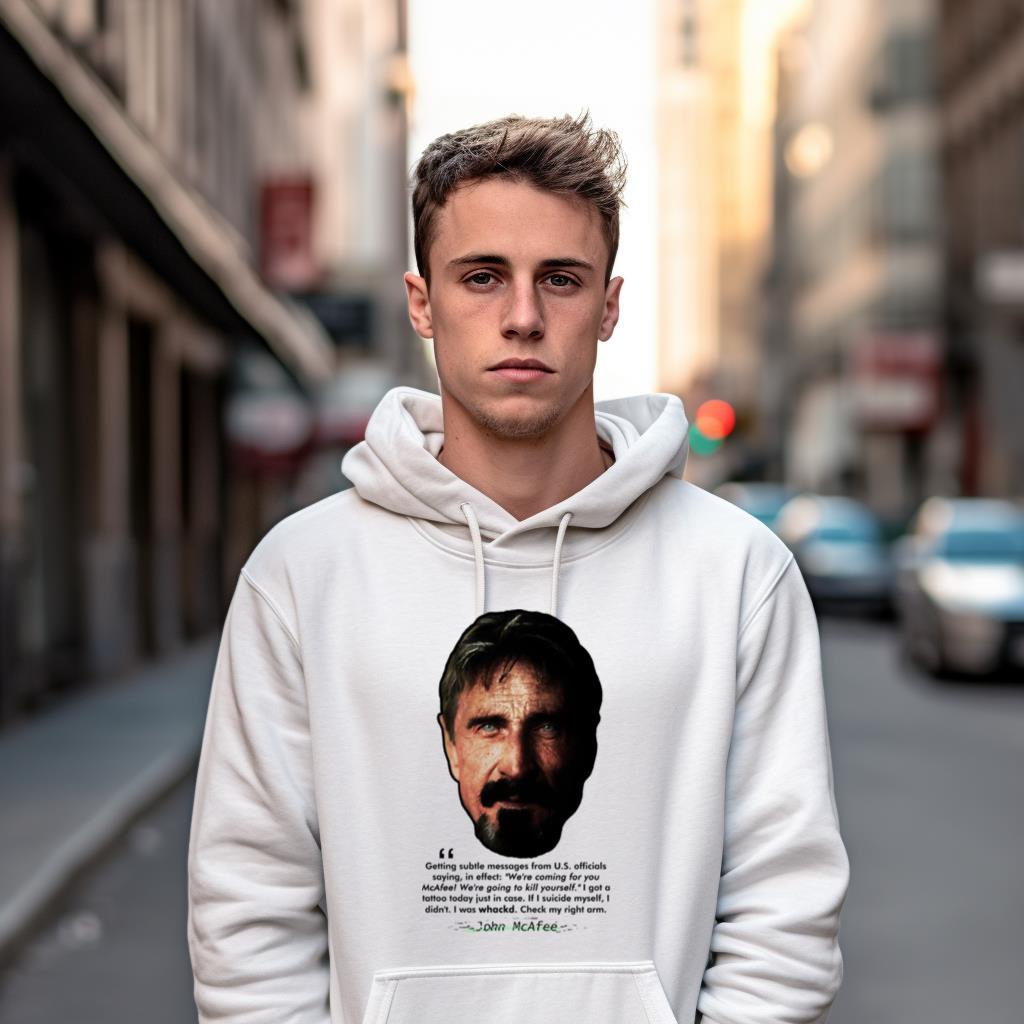 John Mcafee Subtle Messages Quote Ii Shirt John Mcafee Subtle Messages Quote Ii Shirt