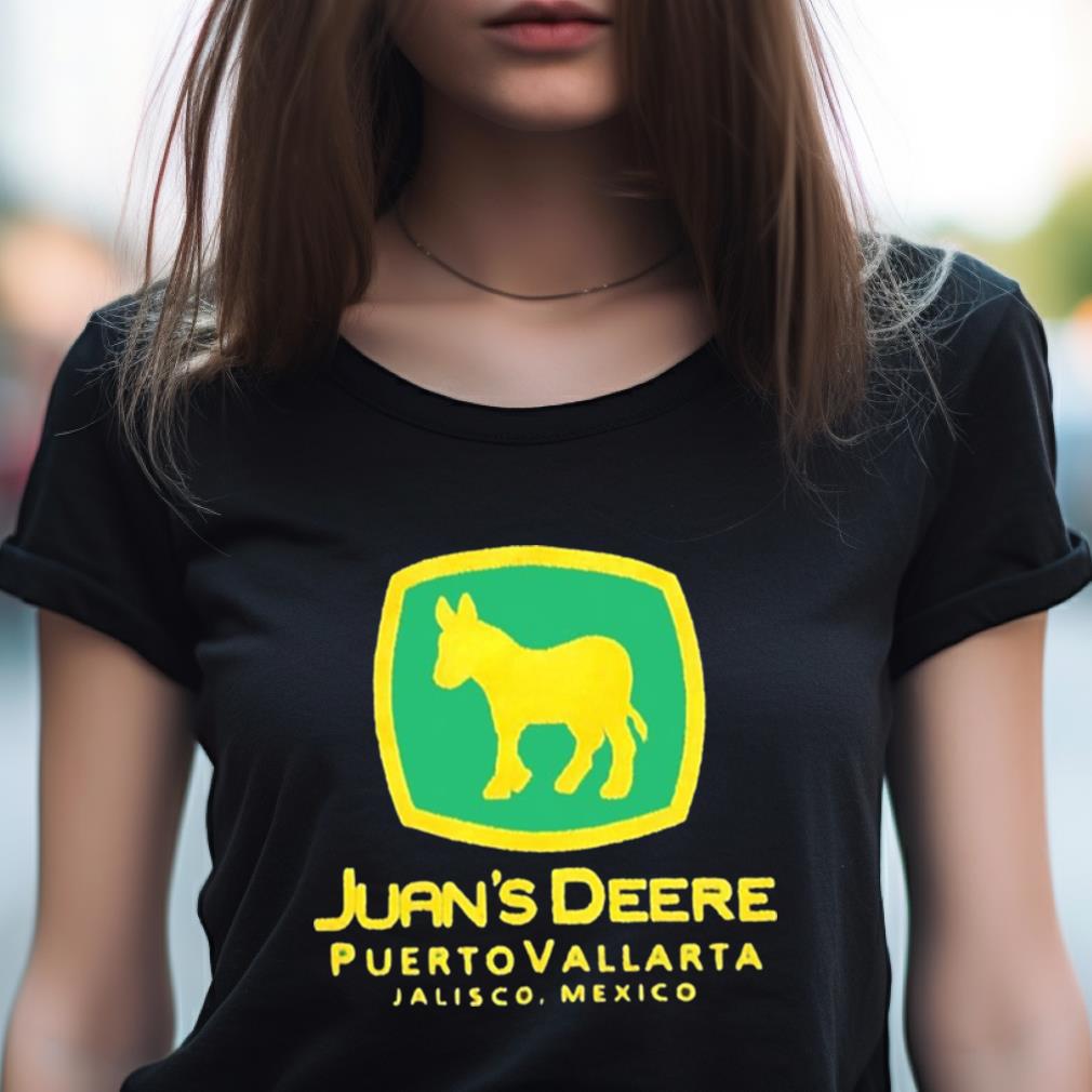 Juan’S Deere Puerto Vallarta Jalisco Mexico Shirt Juan’S Deere Puerto Vallarta Jalisco Mexico Shirt