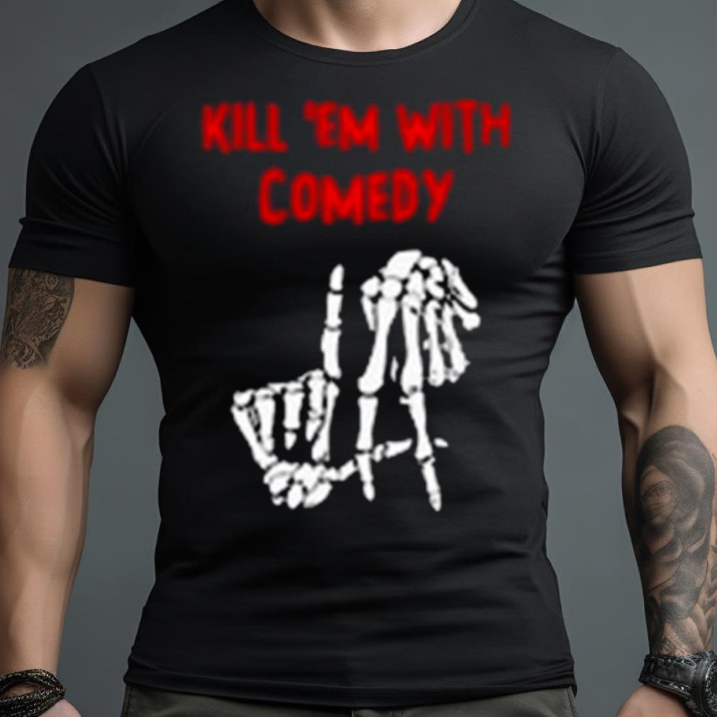 Kevin Hart Kill Em With Comedy Shirt