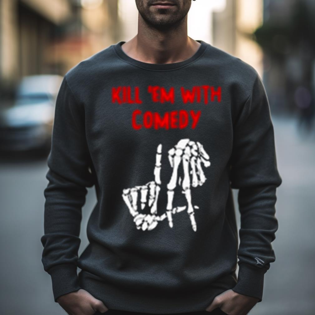 Kevin Hart Kill Em With Comedy Shirt
