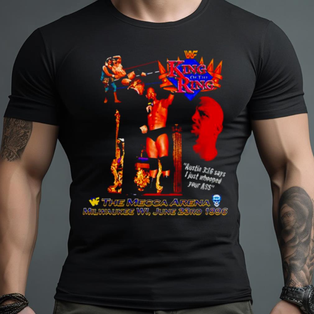 King Austin King Of The Ring The Mecca Arena Shirt Shirt