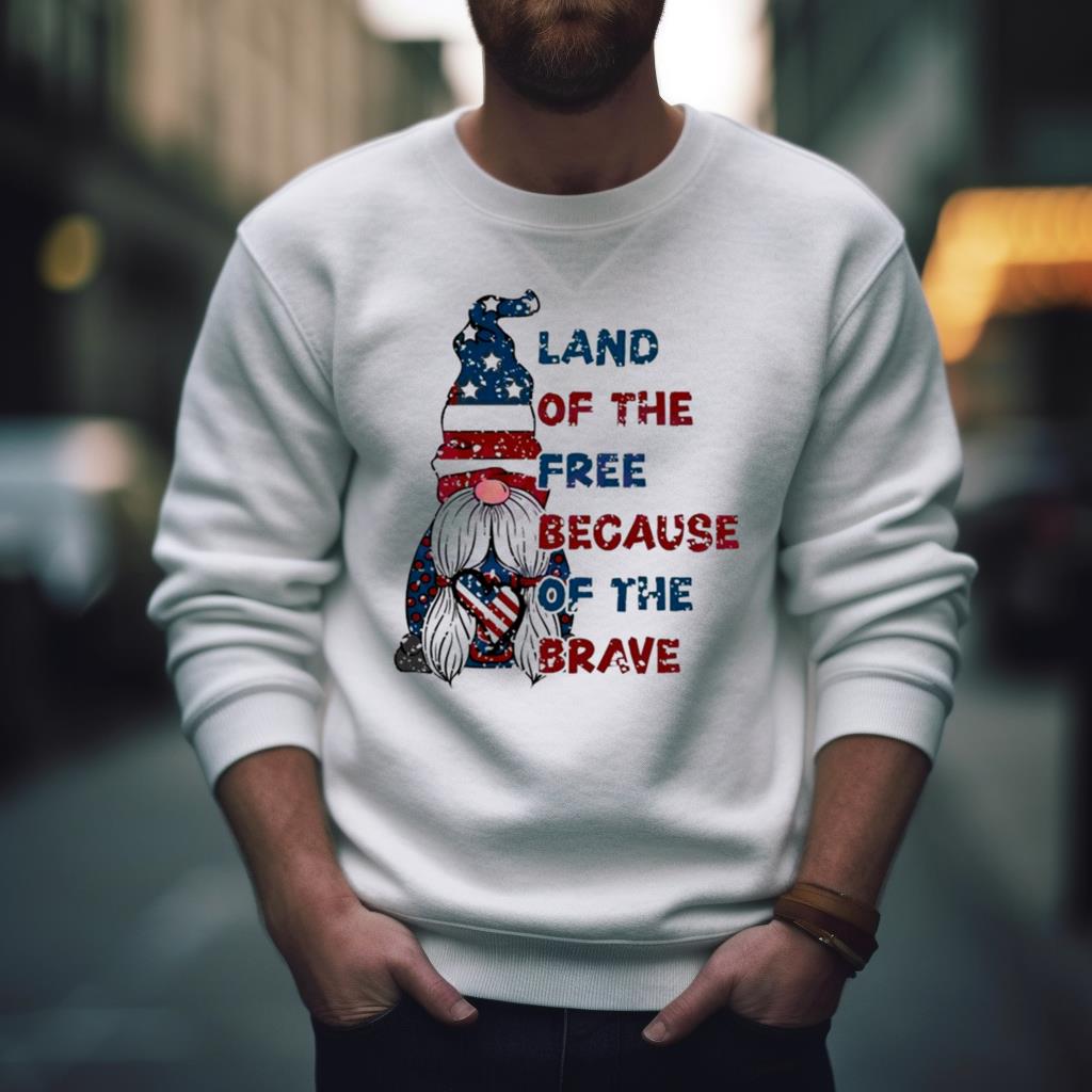 Land Of The Free Because Of The Brave Cute Shirt