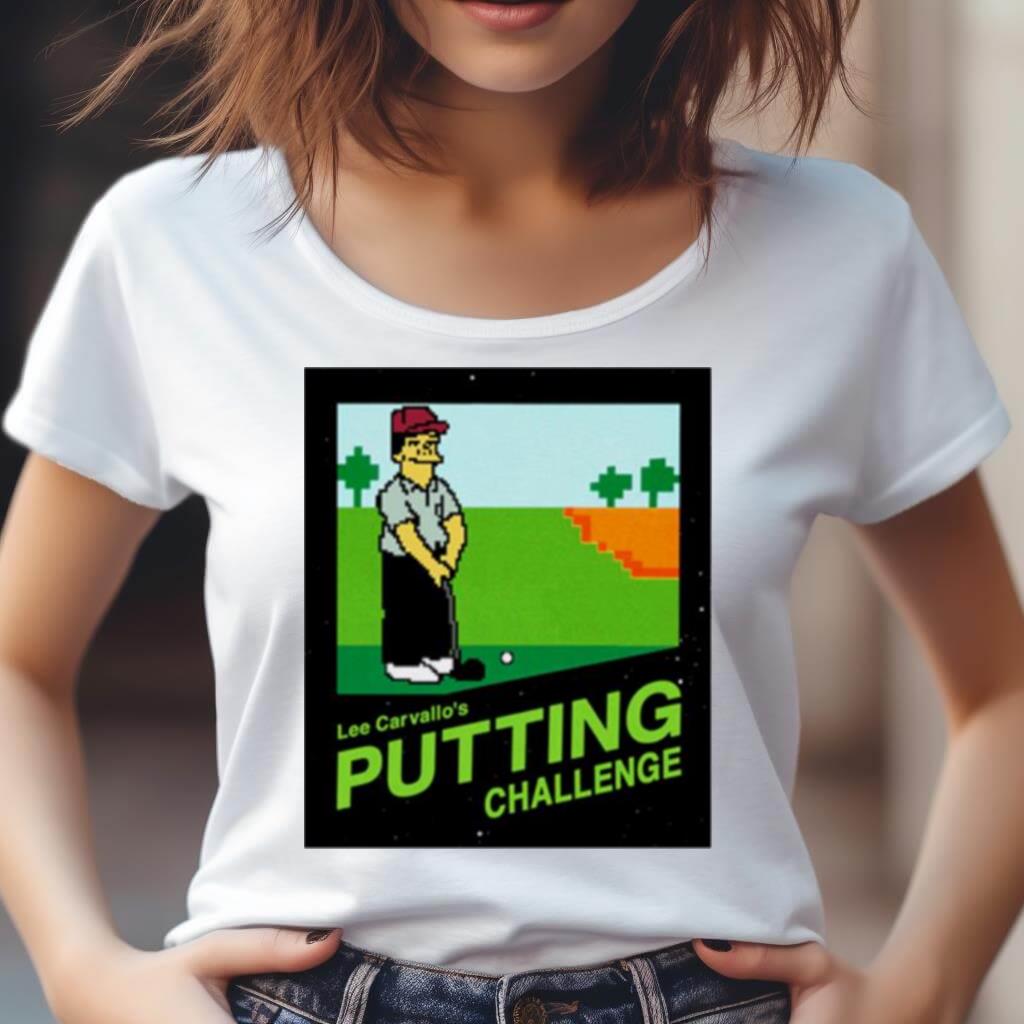 Lee Carvallo'S Putting Challenge Shirt Lee Carvallo'S Putting Challenge Shirt