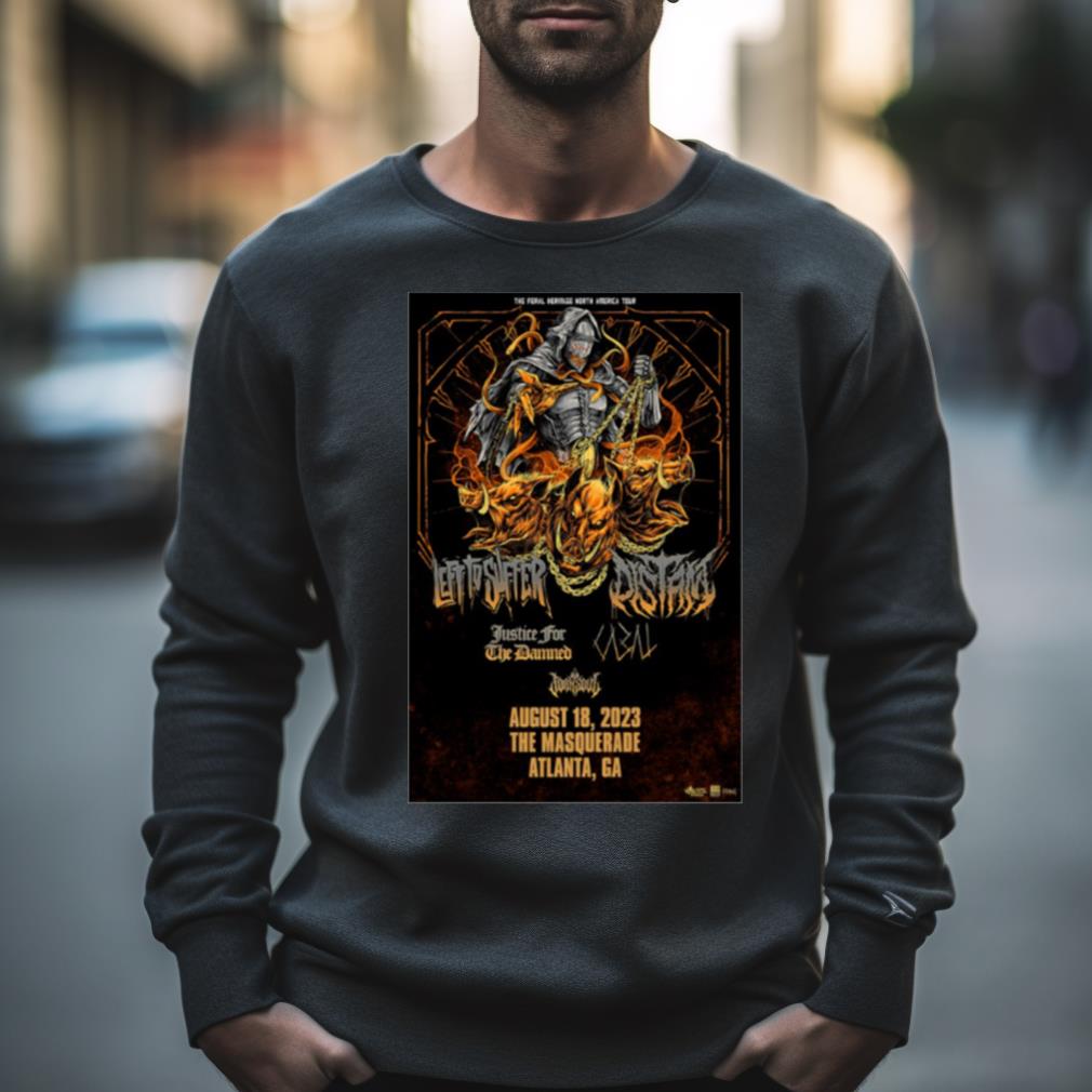 Left To Suffer Atlanta Ga 08 18 23 Event Poster Shirt Left To Suffer Atlanta Ga 08 18 23 Event Poster Shirt