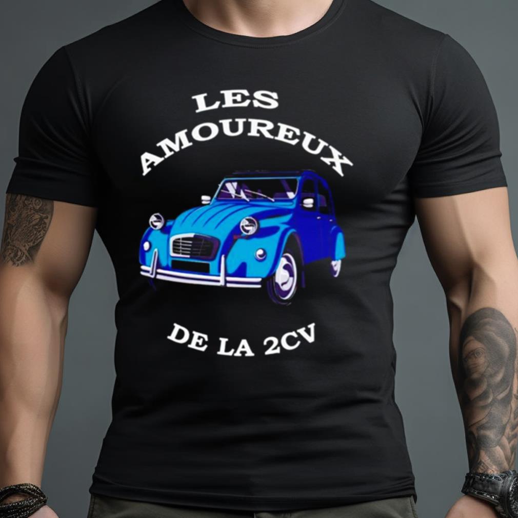 Les Amoureux Dela 2Cv Shirt
