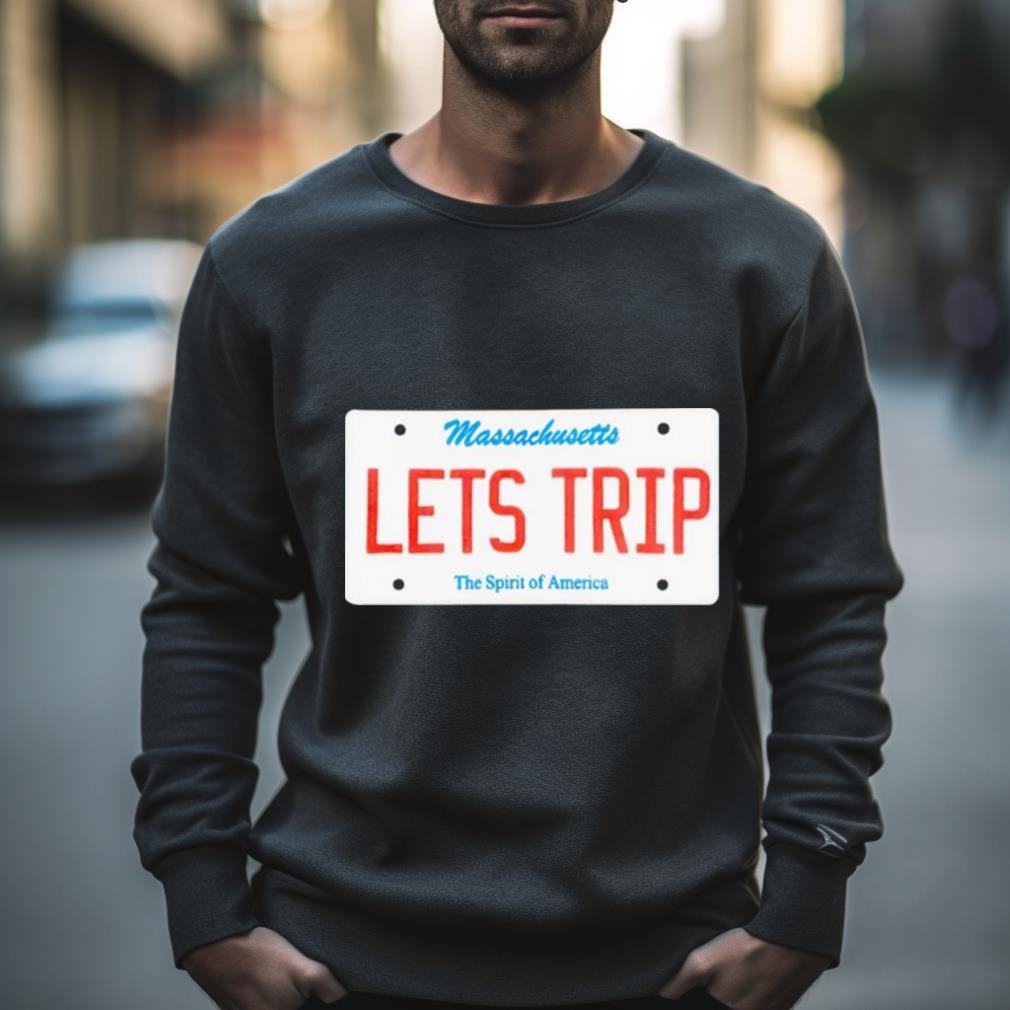 Lets Trip Massachusetts The Spirit Of America Shirt