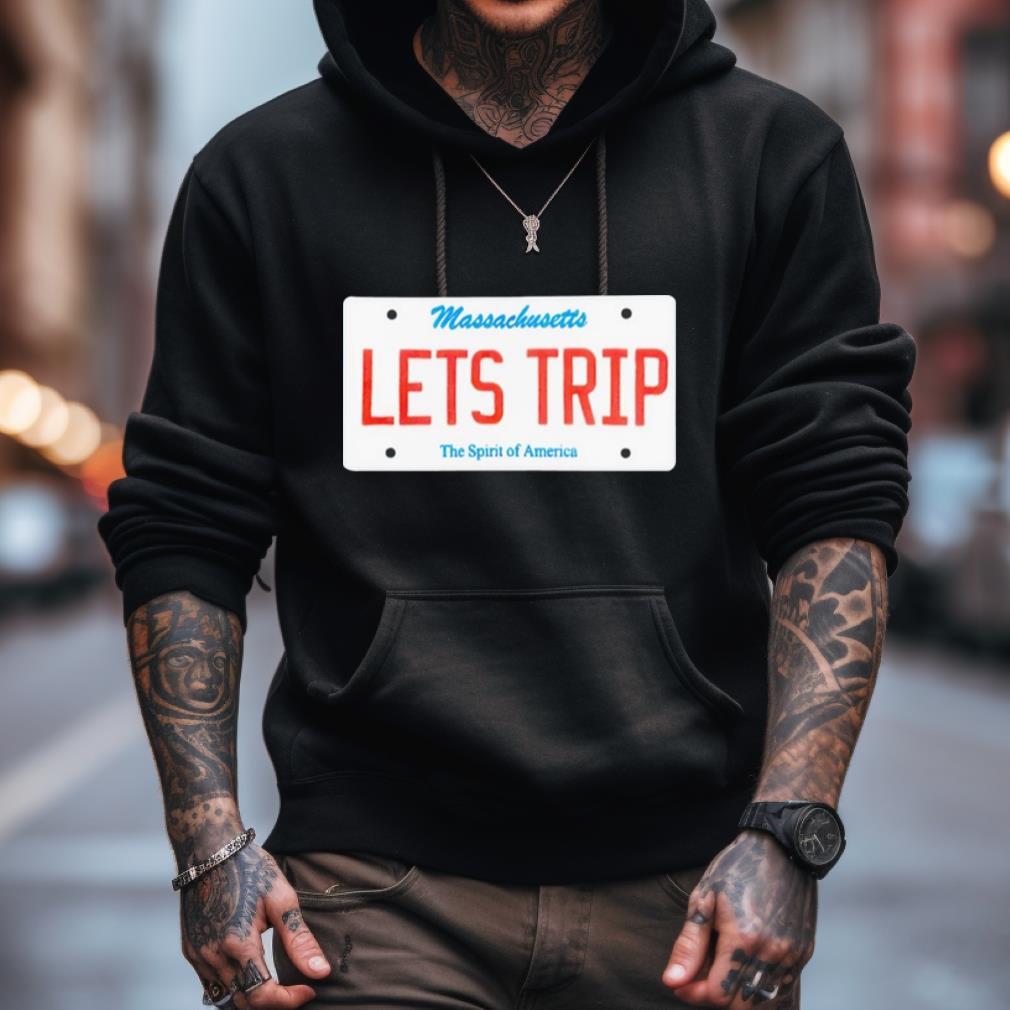 Lets Trip Massachusetts The Spirit Of America Shirt Lets Trip Massachusetts The Spirit Of America Shirt