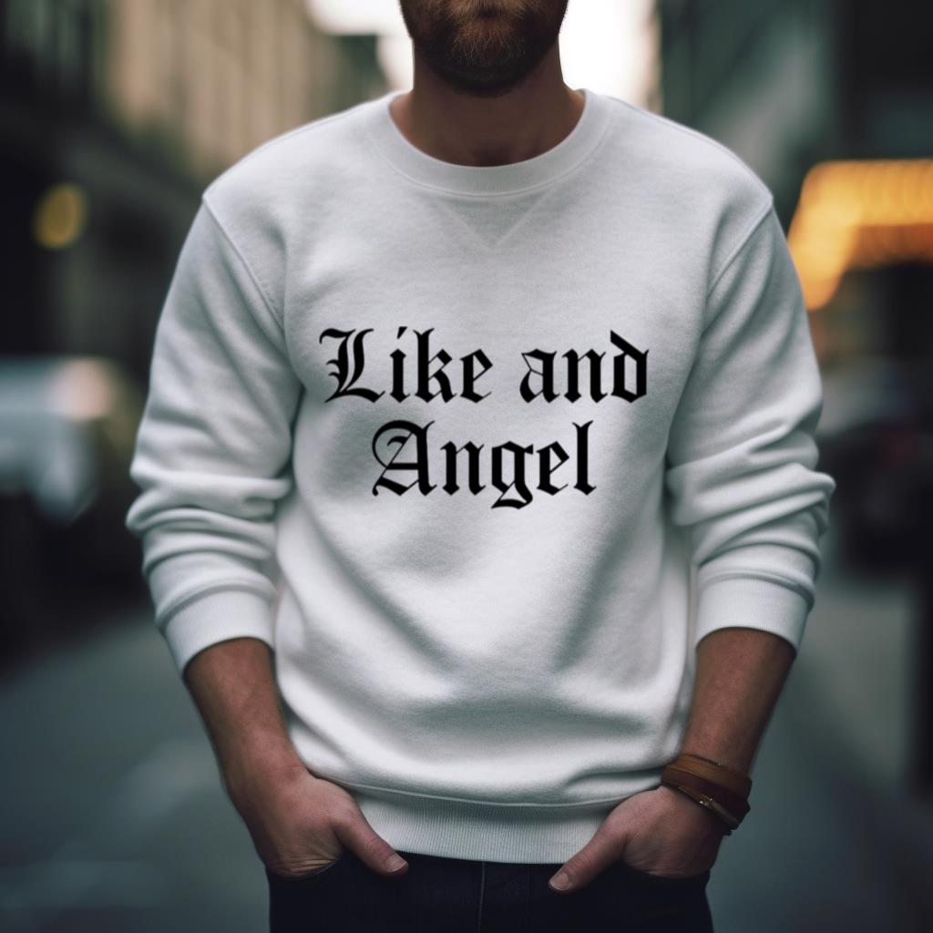 Like And Angel Shirt Like And Angel Shirt