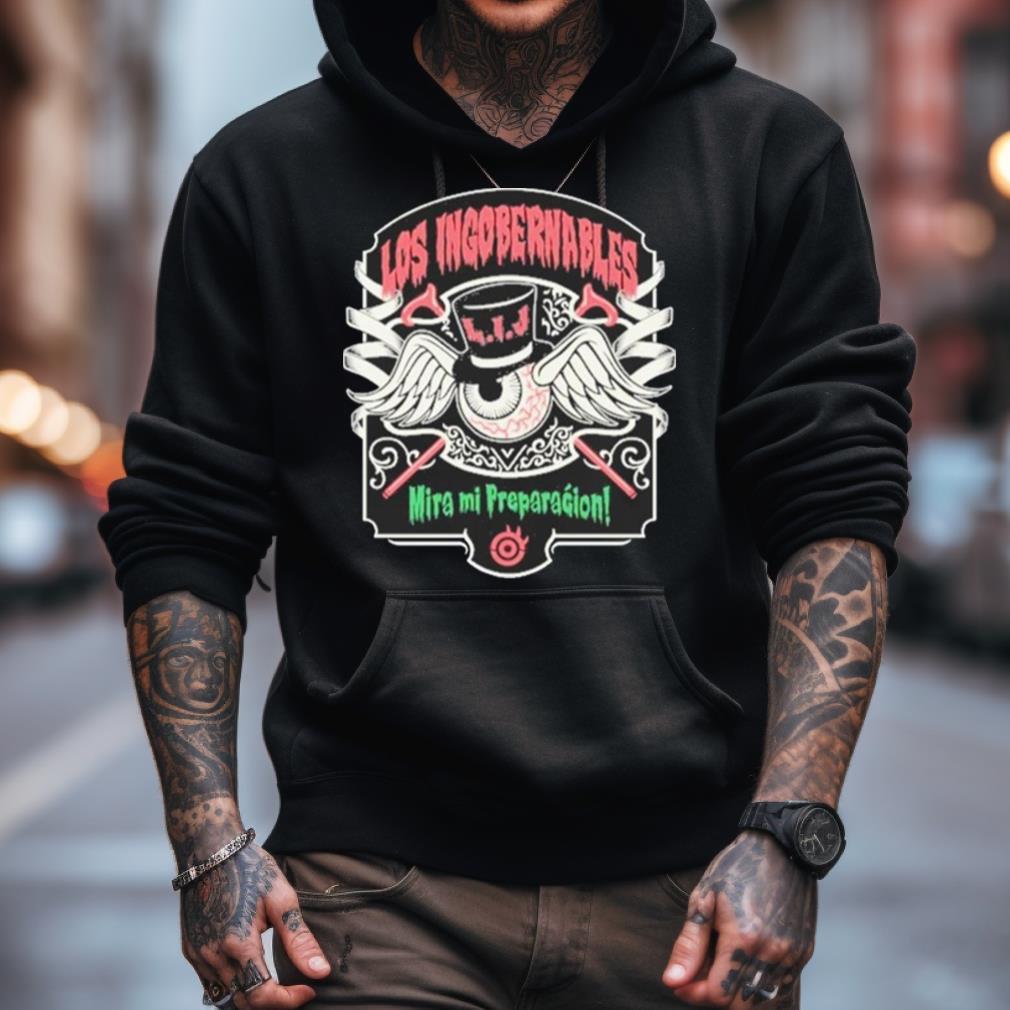 Los Ingobernables Miro Mi Preparation Shirt Los Ingobernables Miro Mi Preparation Shirt