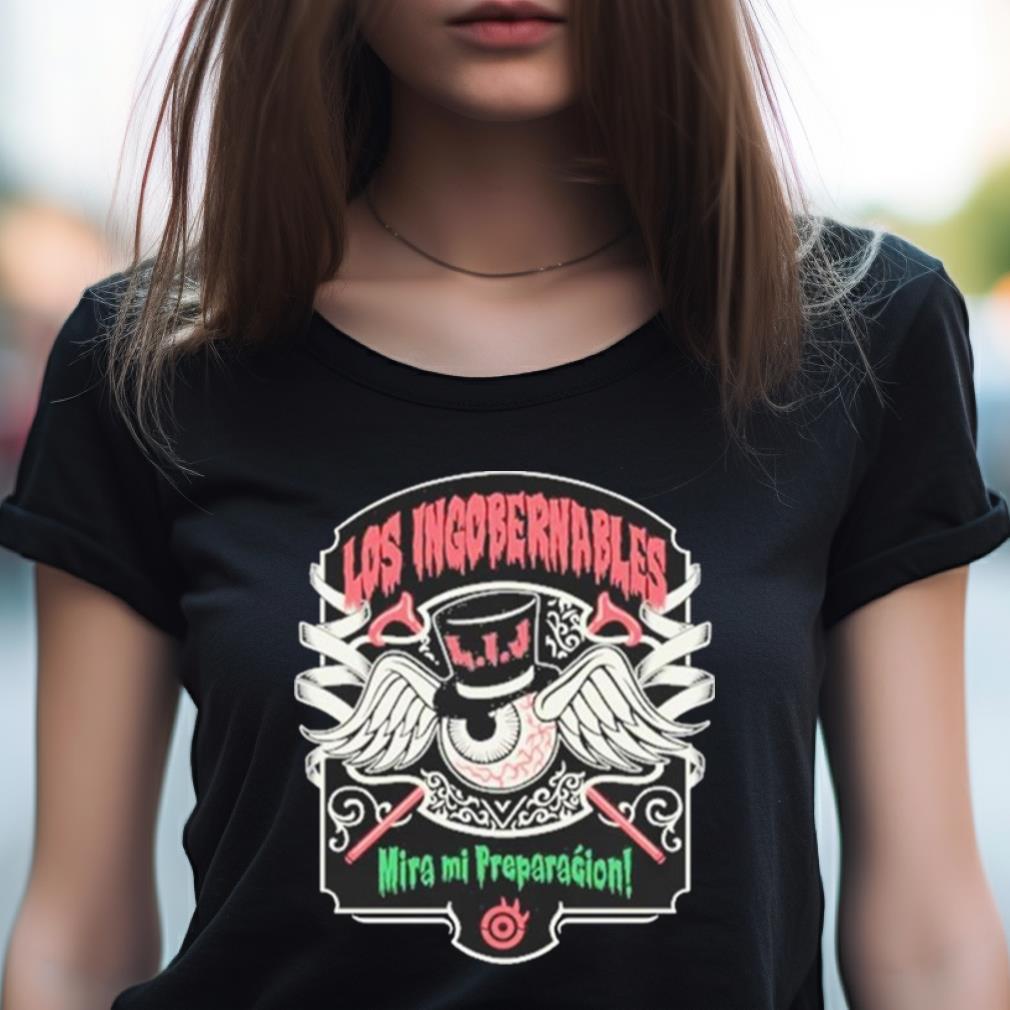Los Ingobernables Miro Mi Preparation Shirt Los Ingobernables Miro Mi Preparation Shirt