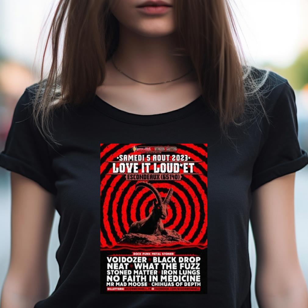 Love It Loud'Et Samedi 5 Aout 2023 Shirt Love It Loud'Et Samedi 5 Aout 2023 Shirt