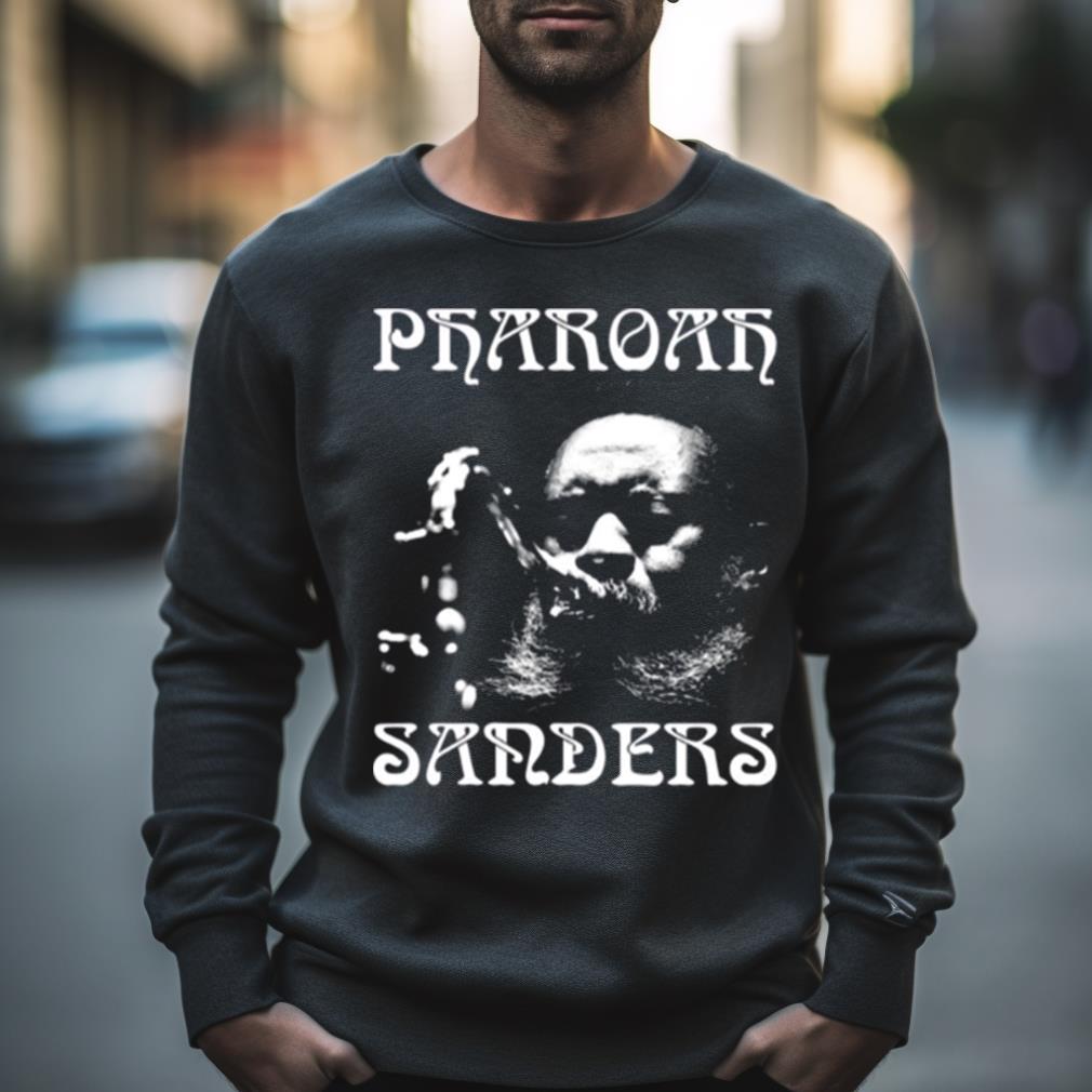 Love Will Find A Way Pharoah Sanders Shirt