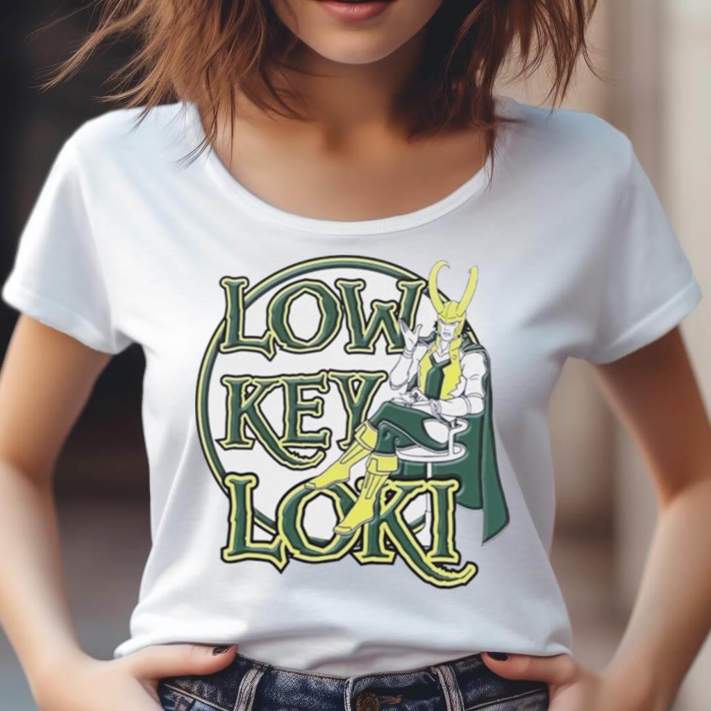 Low Key Loki Shirt Low Key Loki Shirt
