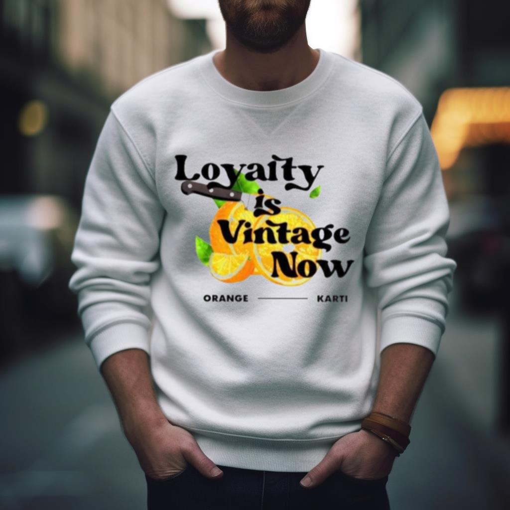 Loyalty Is Vintage Now Orange Kart Shirt