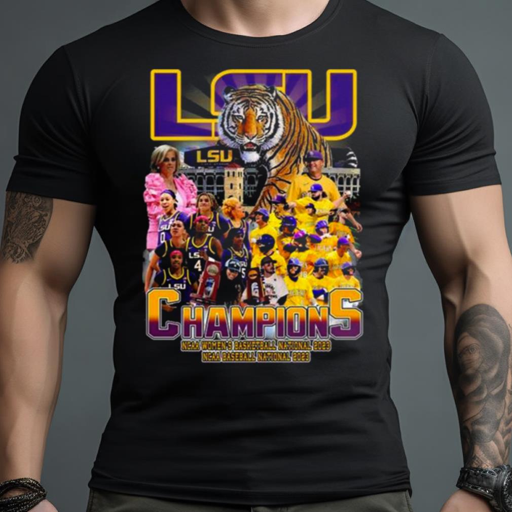 Lsu Tigers Champions Ncaa Women’S Basketball National 2023 Ncaa Baseball National 2023 Shirt