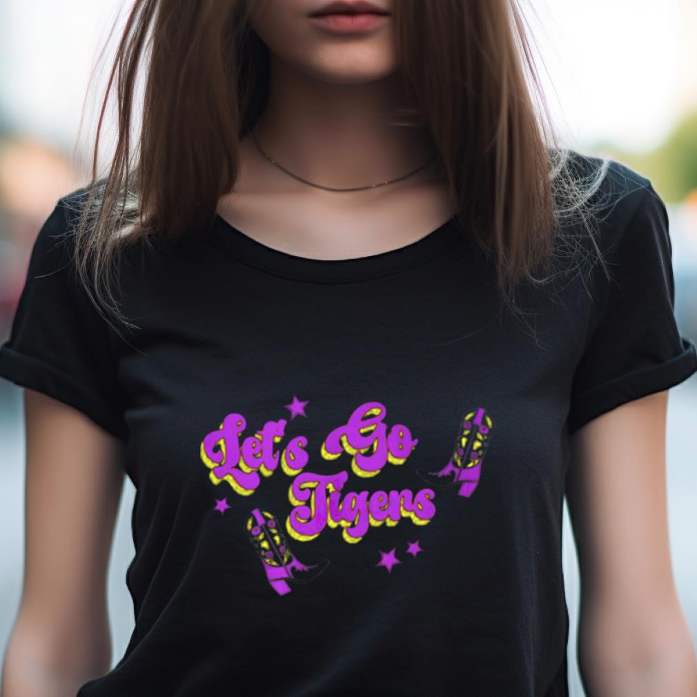 Lsu Tigers Let'S Go Tiger Shirt Lsu Tigers Let'S Go Tiger Shirt