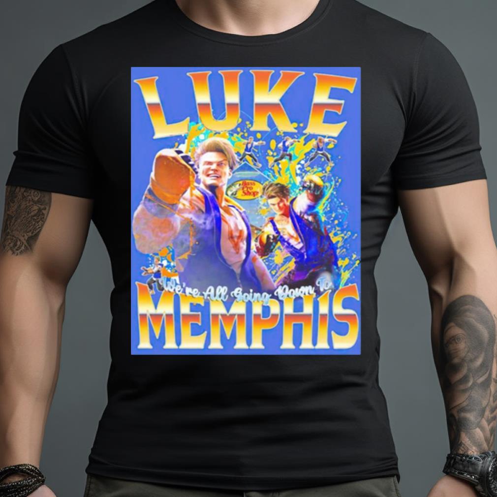Luke We'Re All Going Down To Memphis Shirt