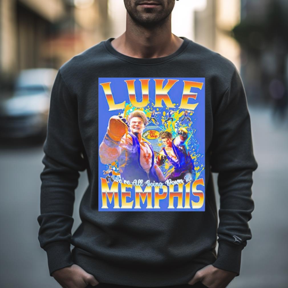 Luke We’Re All Going Down To Memphis Shirt