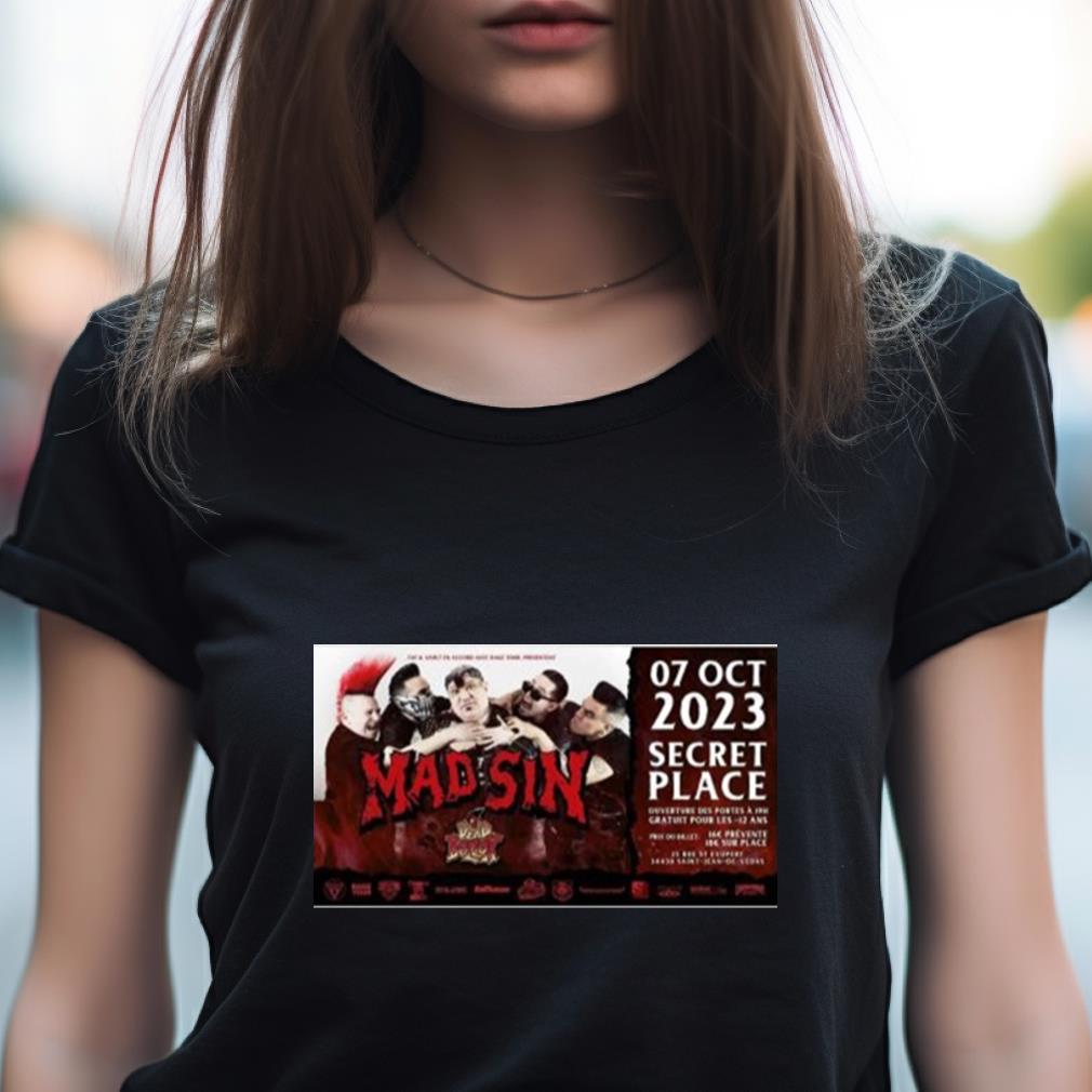 Mad Sin Dead Bollox Secret Place 2023 Shirt Mad Sin Dead Bollox Secret Place 2023 Shirt