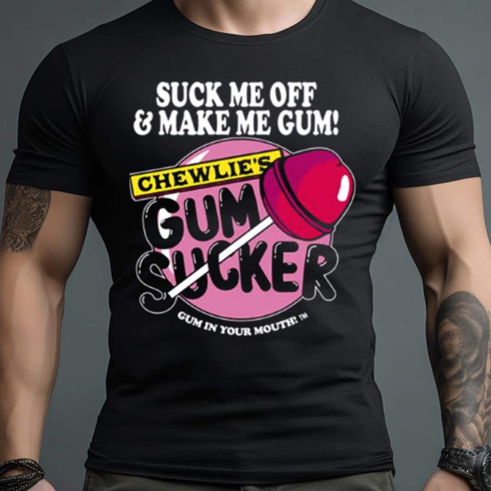 Make Me Gum Berserker Shirt