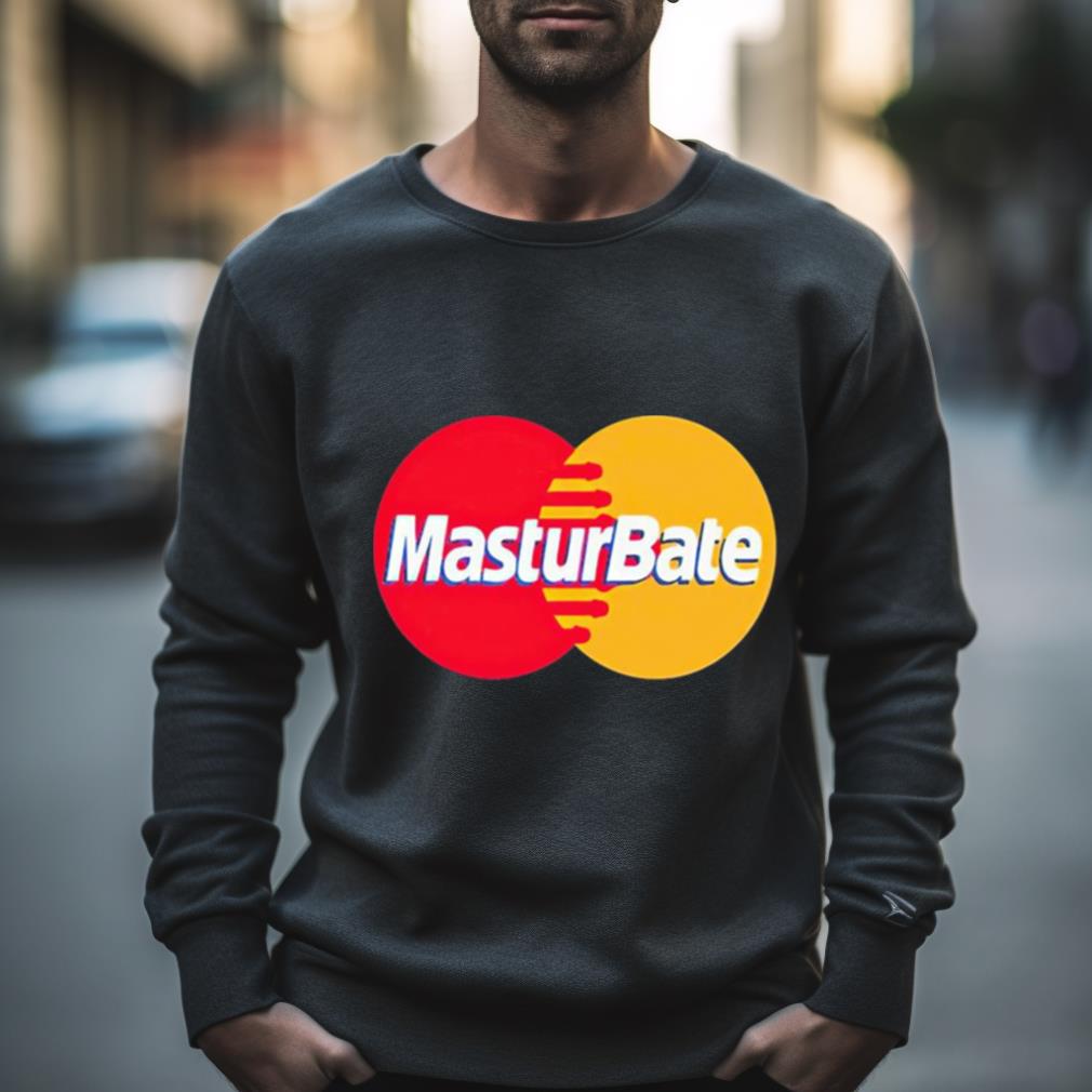 Masturbate Mastercard Logo Parody Shirt Masturbate Mastercard Logo Parody Shirt