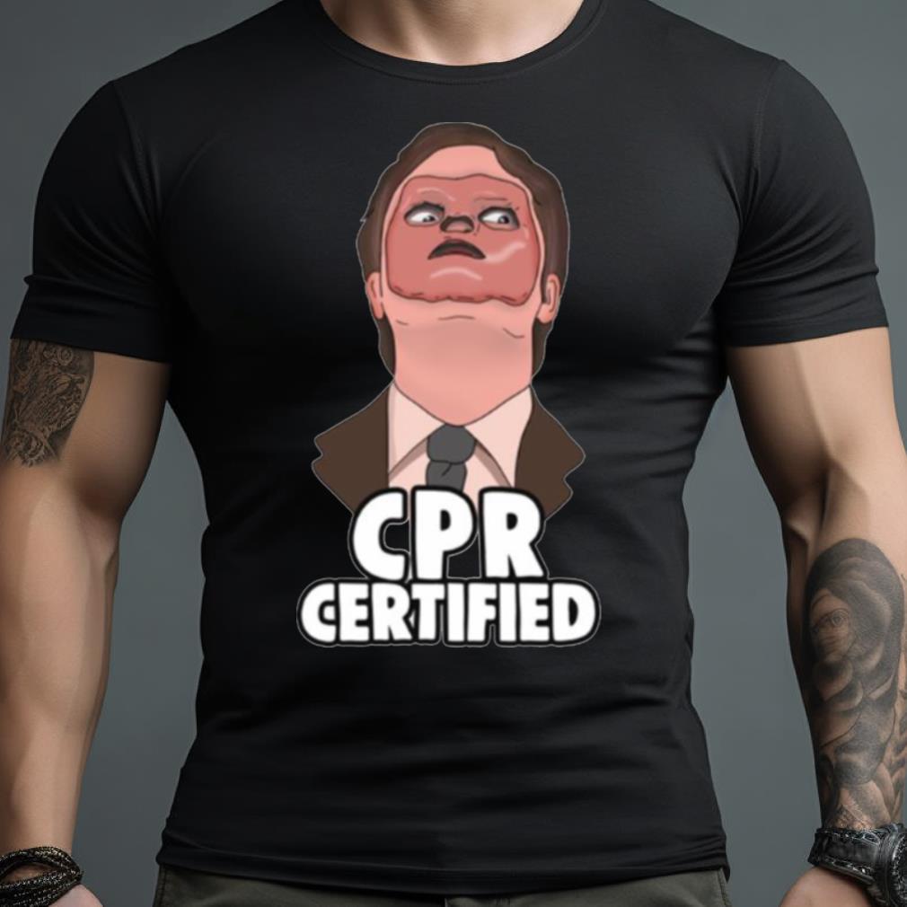 Memes Dwight Cpr Certified The Office Shirt