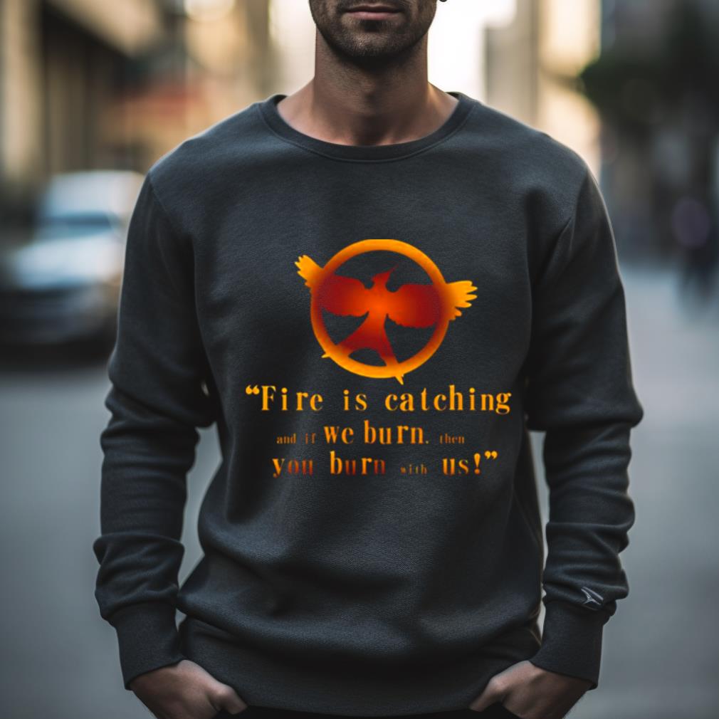 Mockingjay Quote The Hunger Games Shirt