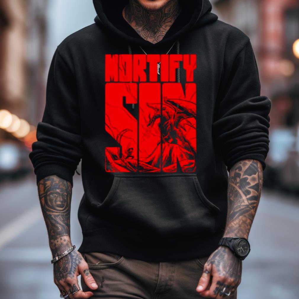 Mortify Sin Slay Dragons Shirt Mortify Sin Slay Dragons Shirt