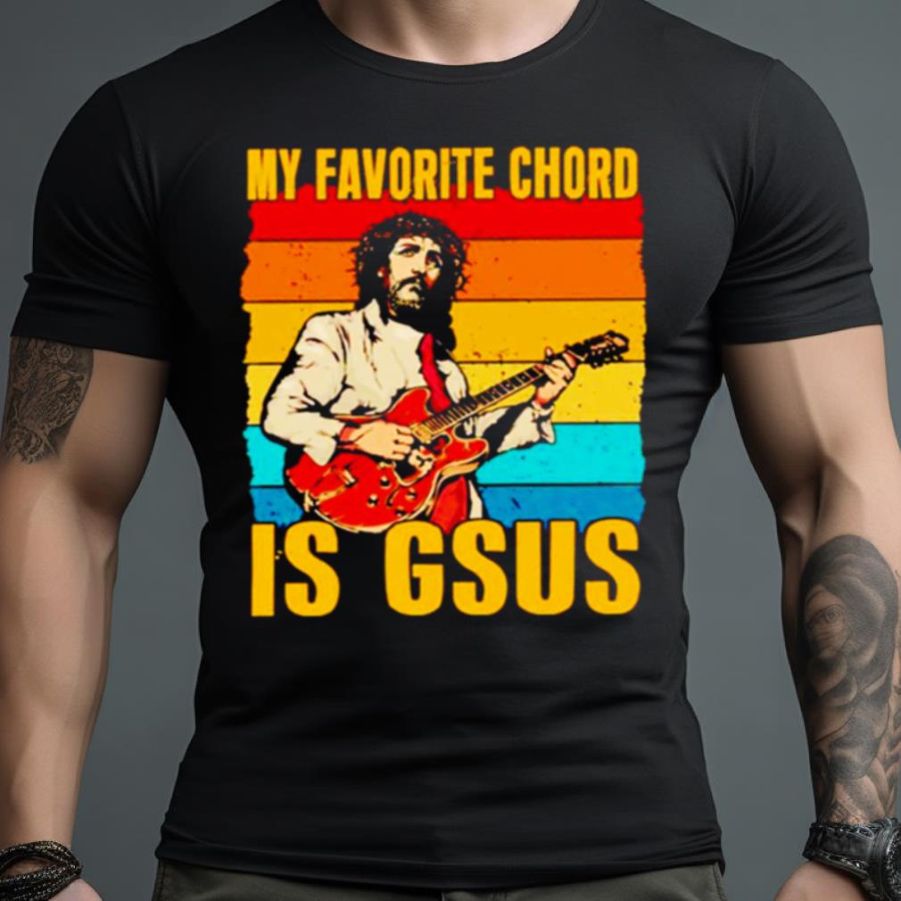 My Favorite Chord Is Gsus Jesus Playing Guitar Vintage Shirt