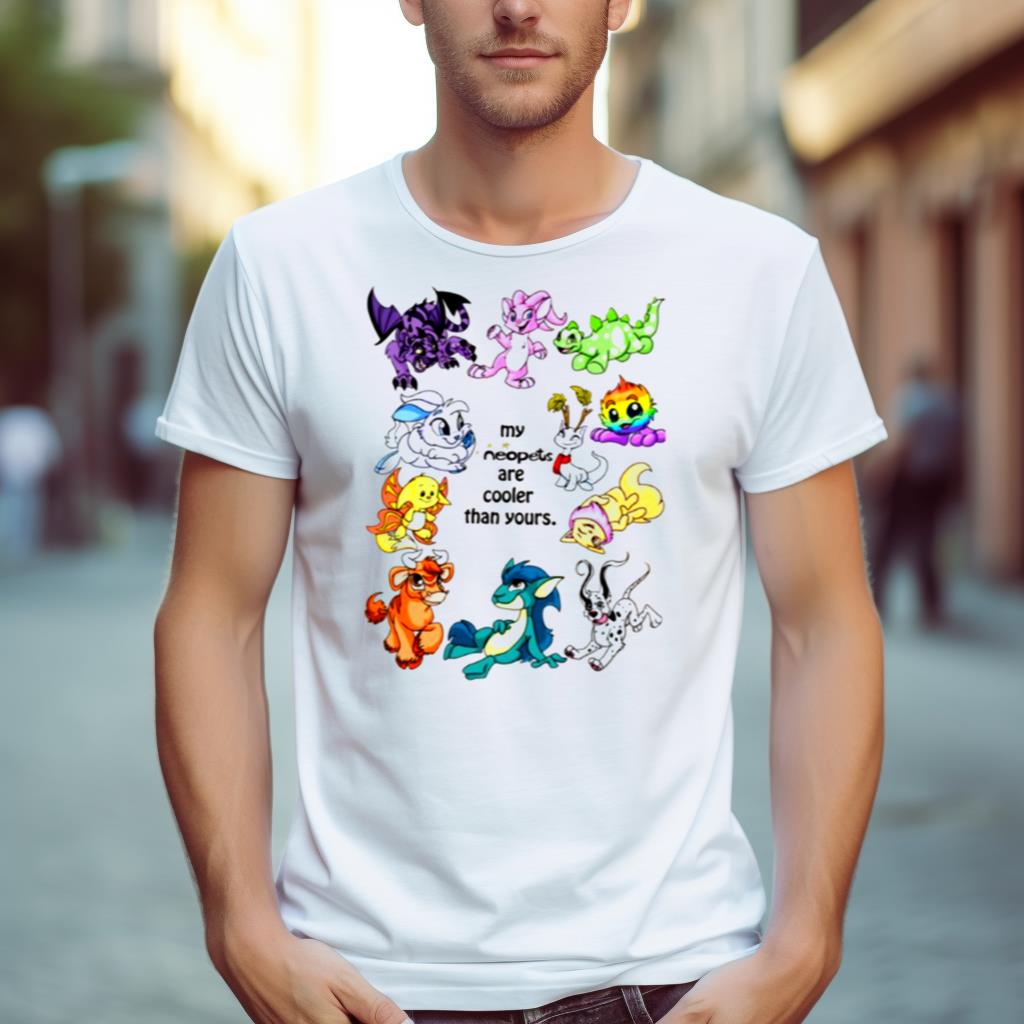 My Neopets Are Cooler Than Yours Shirt