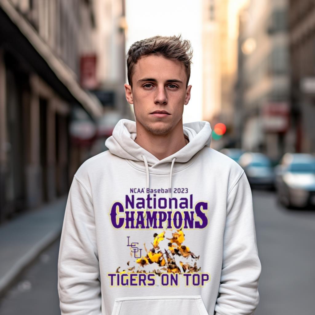 Ncaa Baseball 2023 National Champions Tigers On Top Shirt Ncaa Baseball 2023 National Champions Tigers On Top Shirt