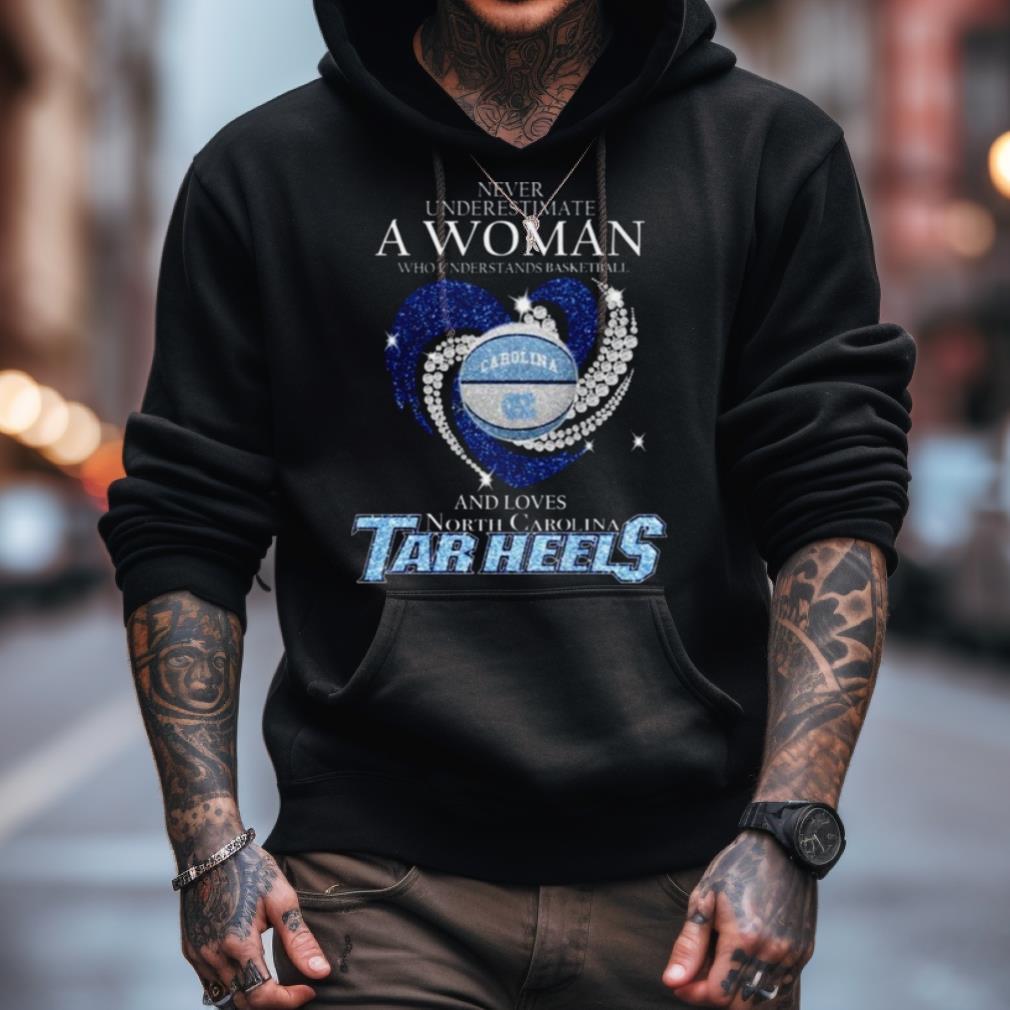Never Underestimate A Woman Who Understands Basketball And Loves North Carolina Tar Heels Heart Diamond 2023 Shirt Never Underestimate A Woman Who Understands Basketball And Loves North Carolina Tar Heels Heart Diamond 2023 Shirt