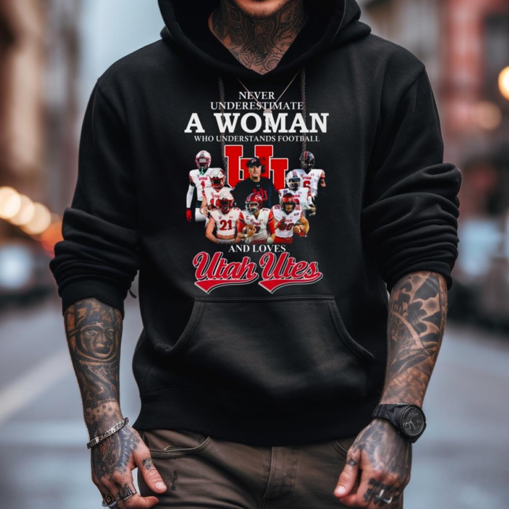Never Underestimate A Woman Who Understands Football And Loves Utah Utes 2023 Shirt Never Underestimate A Woman Who Understands Football And Loves Utah Utes 2023 Shirt