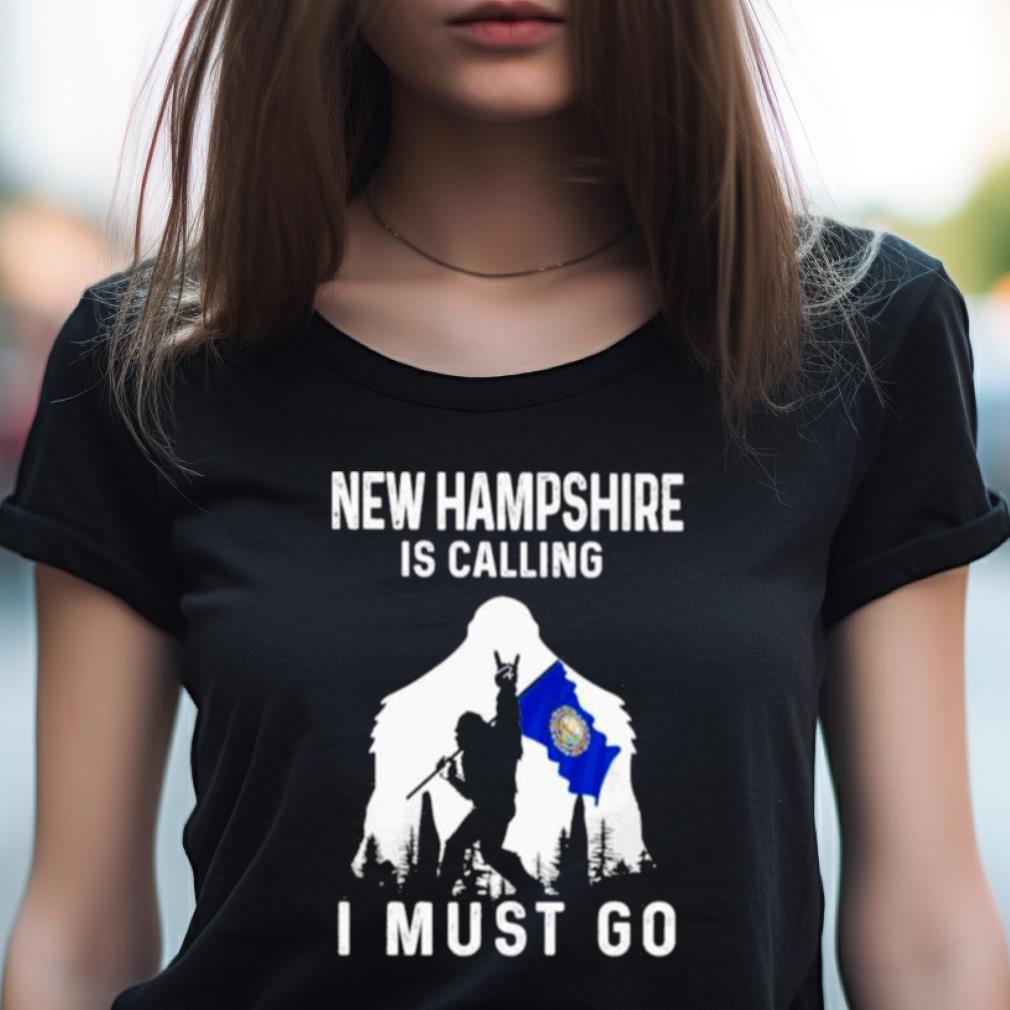 New Hampshire Is Calling I Must Go Bigfoot Flag Shirt New Hampshire Is Calling I Must Go Bigfoot Flag Shirt