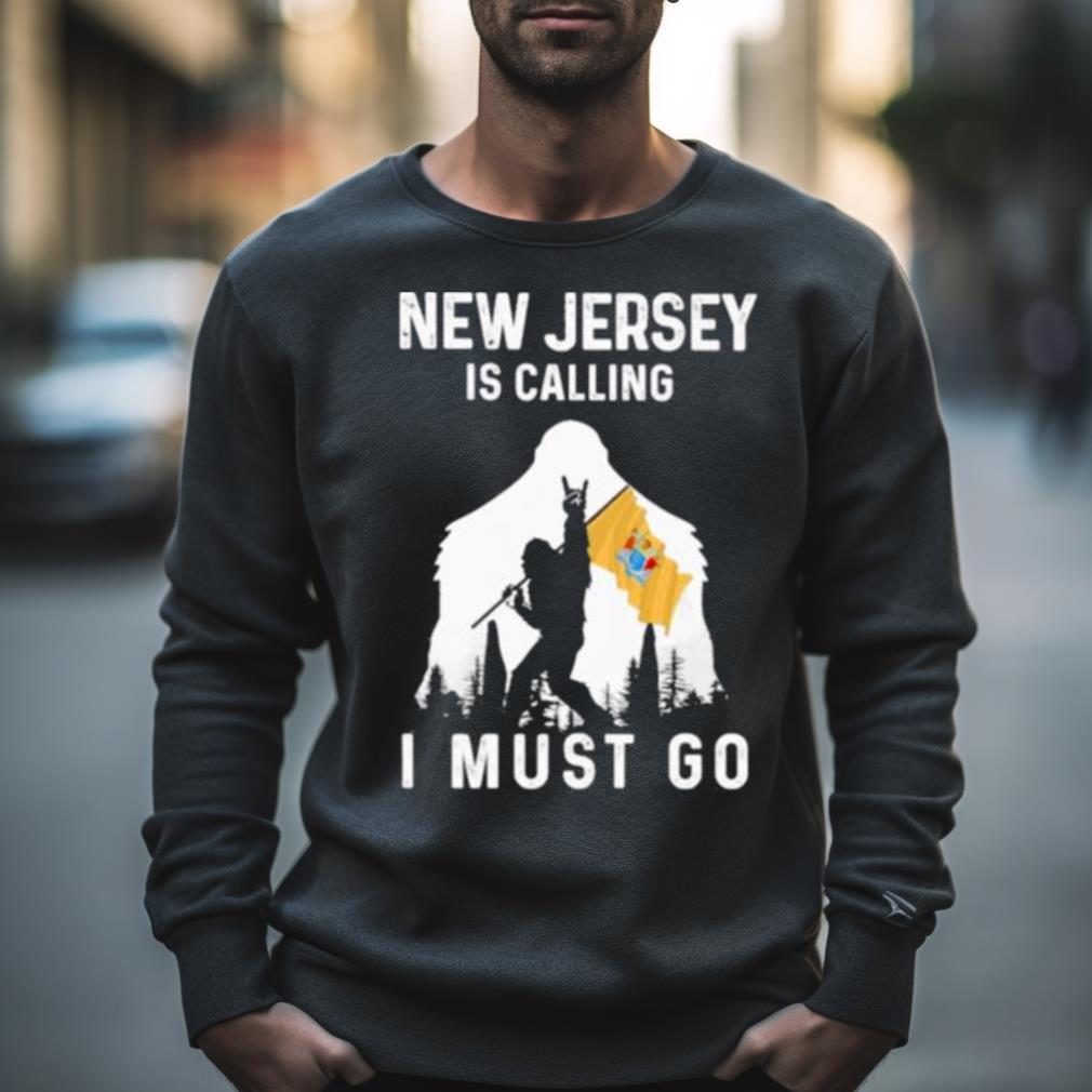 New Jersey Is Calling I Must Go Bigfoot Flag Shirt