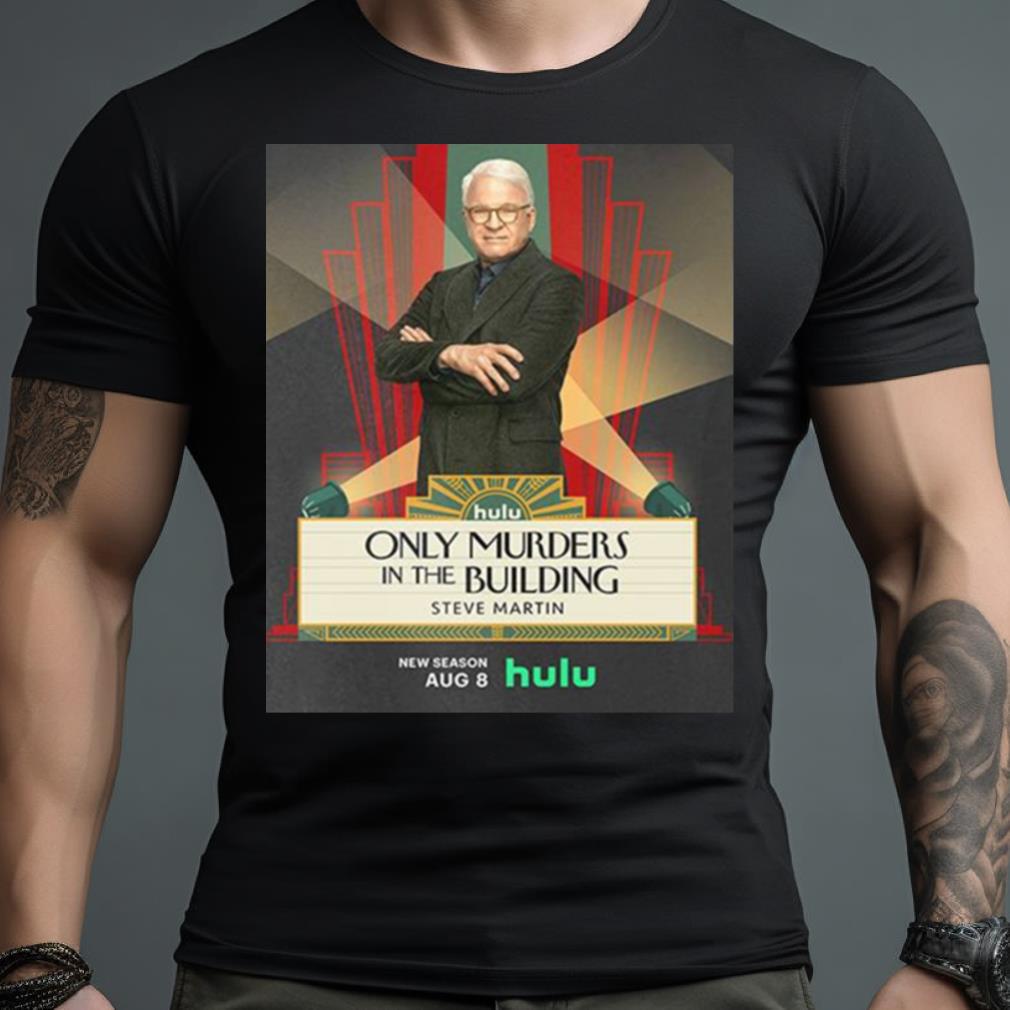 New Poster Movie Only Murders In The Building Steve Martin T Shirt