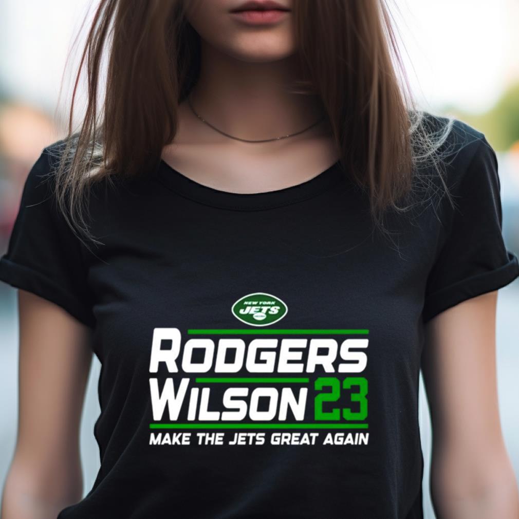 New York Jets Rodgers Wilson 23 Make The Jets Great Again Shirt New York Jets Rodgers Wilson 23 Make The Jets Great Again Shirt
