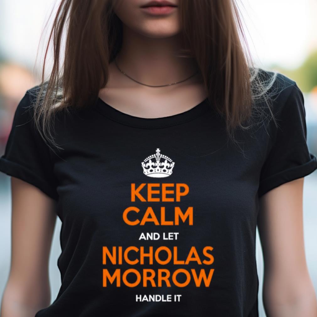 Nicholas Morrow Keep Calm Chicago Football Fan Shirt Nicholas Morrow Keep Calm Chicago Football Fan Shirt