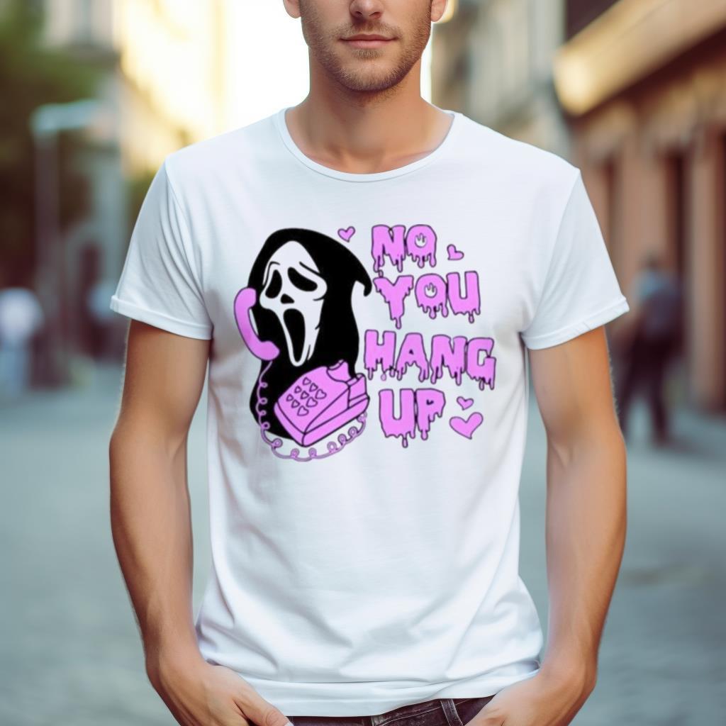 No You Hang Up Funny Ghostface Valentine And Halloween Halloween 2023 T Shirt