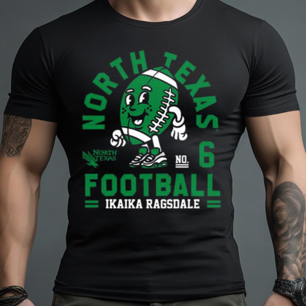 North Texas Mean Ikaika Ragsdale 2023 Ncaa Football Shirt