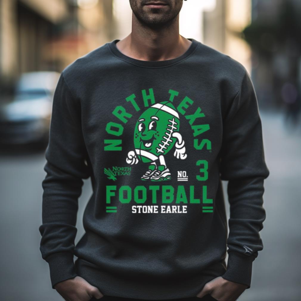 North Texas Mean Stone Earle 2023 Ncaa Football Shirt North Texas Mean Stone Earle 2023 Ncaa Football Shirt
