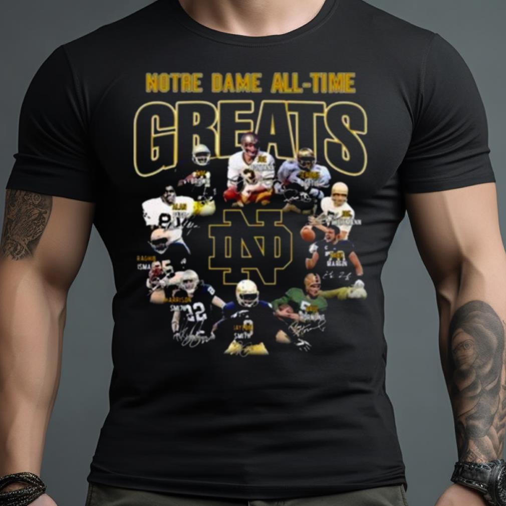 Notre Dame All Time Greats Notre Dame Fighting Irish 2023 Signatures Shirt