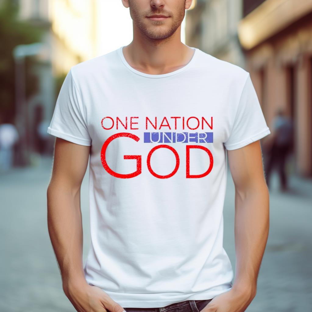 One Nation Under God T Shirt