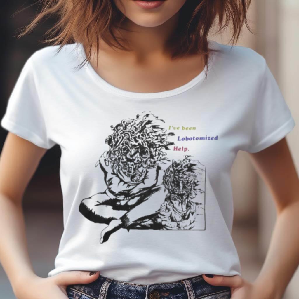 Open Your Mind Shop I'Ve Been Lobotomized Help Shirt Open Your Mind Shop I'Ve Been Lobotomized Help Shirt